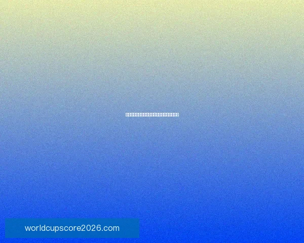 世界杯赛程全解析与精准买球预测技巧全面指南