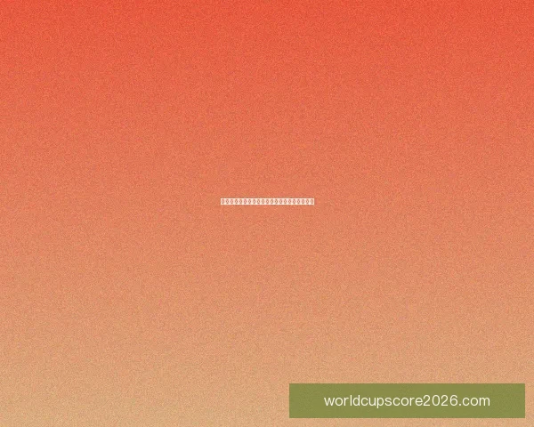 世界杯赛程与数据深度解析精准竞猜预测全攻略