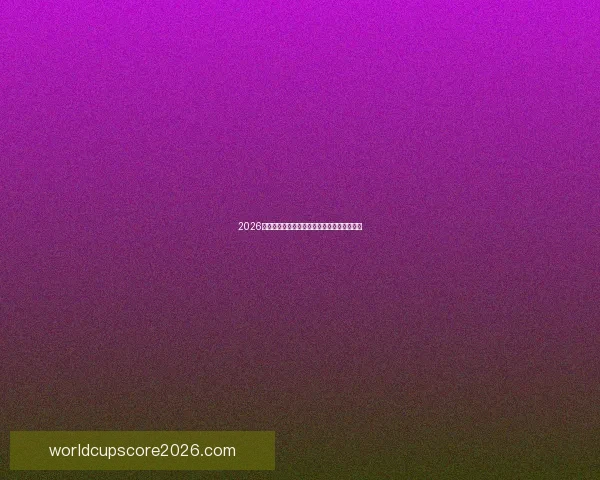 2026年世界杯加拿大精彩赛事全景解析与看点前瞻