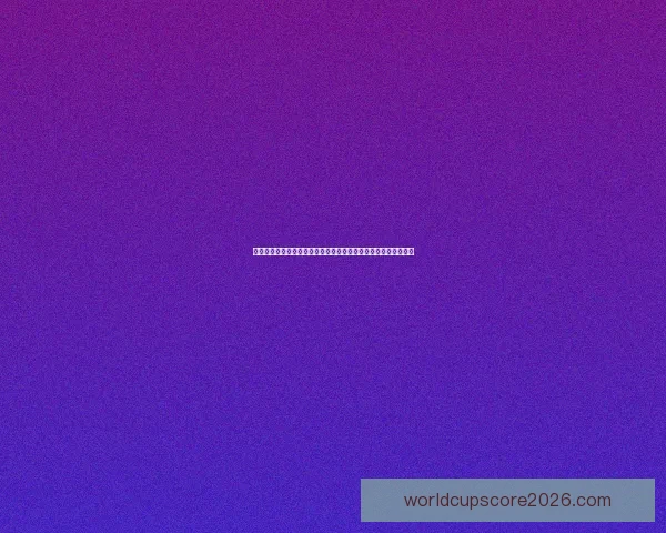 二零二六世界杯烽火再燃全球豪强逐梦北美绿茵巅峰荣耀之战前瞻